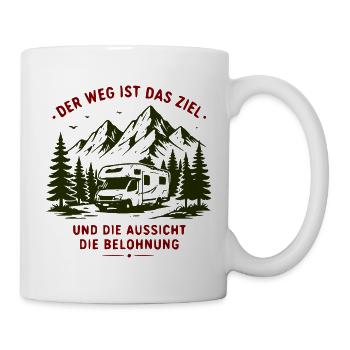 Der Weg ist Ziel – Aussicht Belohnung - Tasse - Weiß - Rechts