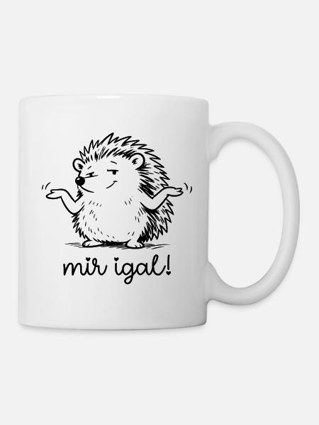 Igel - mir igal - Tasse - Weiß