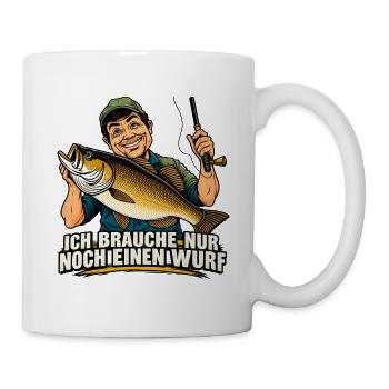 ICH BRAUCHE NUR NOCH EINEN WURF - Tasse - Weiß - Rechts