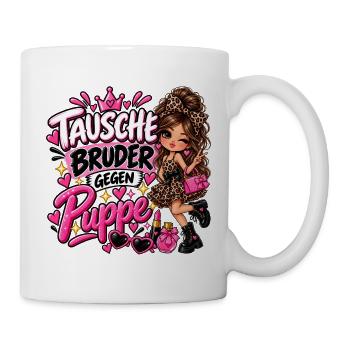 Tausche Bruder gegen Puppe - Tasse - Weiß - Rechts