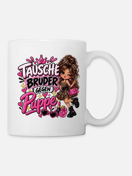 Tausche Bruder gegen Puppe - Tasse - Weiß
