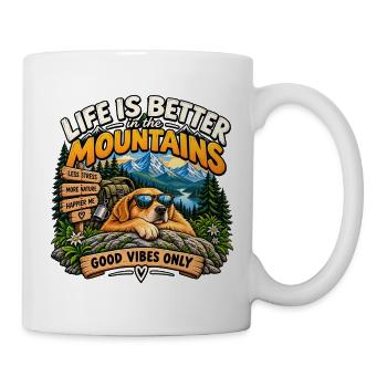 Life Is Better in the Mountains - Tasse - Weiß - Rechts