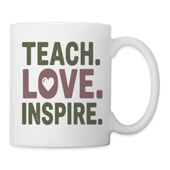 Lehren, Lieben, Inspirieren - Tasse - Weiß - Rechts