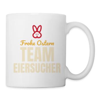 Frohe Ostern Team Eiersucher – Oster Shirt - Tasse - Weiß - Rechts