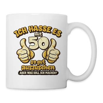 Ich hasse es, mit 50 so gut auszusehen – Vintage - Tasse - Weiß - Rechts