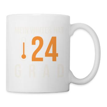 Mein Winter hat 24 Grad - Tasse - Weiß - Rechts
