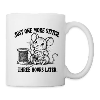 Nur noch ein Stich – Lustige Nähmaus - Tasse - Weiß - Rechts