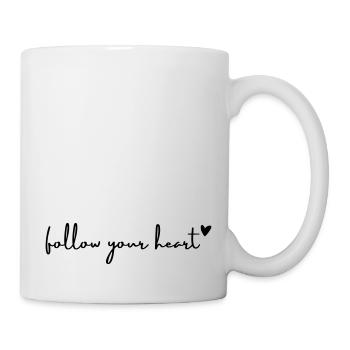 Follow your heart | Follow Your Heart Saying - Mug - white - Right