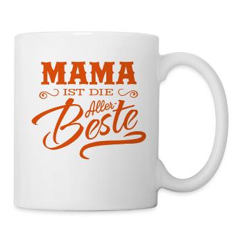 Mama ist die Allerbeste - Tasse - Weiß - Rechts