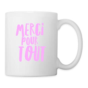 Merci pour tout - Mug blanc - blanc - Droite
