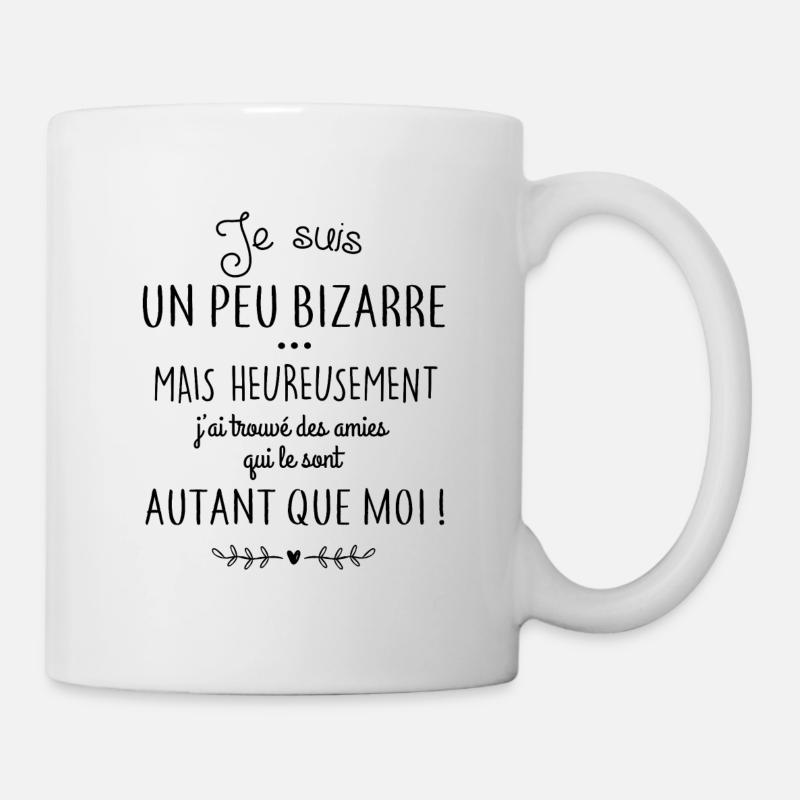 Je suis un peu bizarre - Mug blanc - blanc