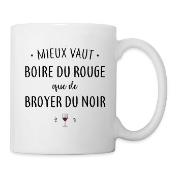 Mieux vaut boire du rouge - Mug blanc - blanc - Droite
