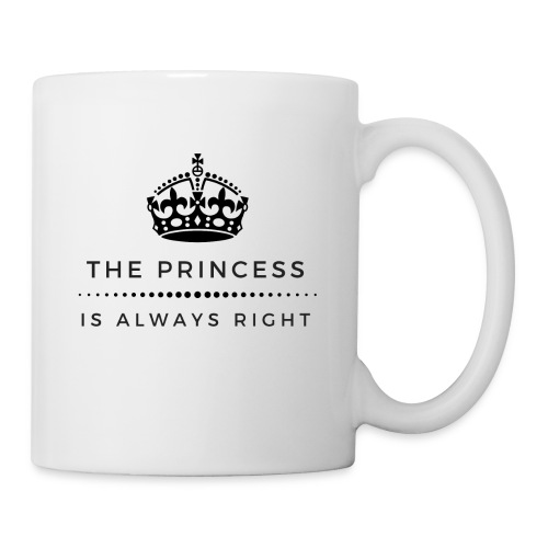 THE PRINCESS IS ALWAYS RIGHT - Tasse