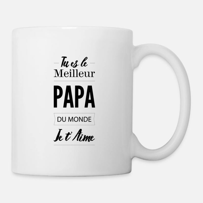 Tu es le meilleur PAPA du monde - Mug blanc - blanc