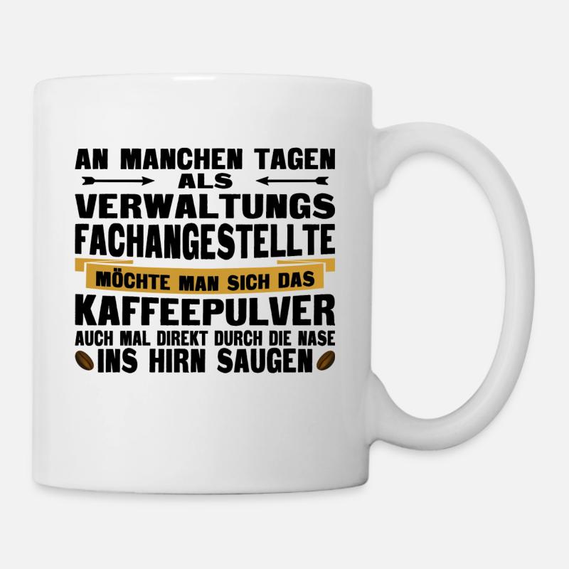 Verwaltungsfachangestellte Kaffeetasse - Tasse - Weiß