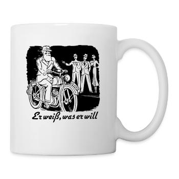Er weiß, was er will ! - Tasse - Weiß - Rechts