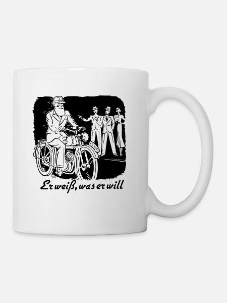 Er weiß, was er will ! - Tasse - Weiß
