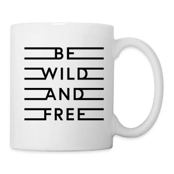 be wild and free - Mug - white - Right