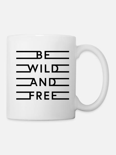 être libre et sauvage - Mug blanc - blanc