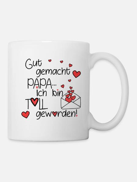 Gut gemacht Papa - Tasse - Weiß