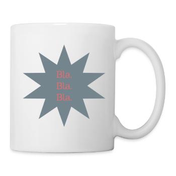 Bla. Bla. Bla. - Stern Design - Tasse - Weiß - Rechts