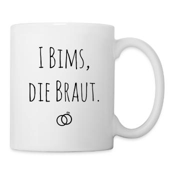 I Bims die Braut Junggesellinnenabschied Hochzeit - Tasse - Weiß - Rechts