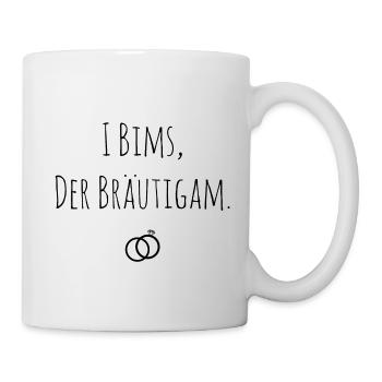 I Bims der Bräutigam Hochzeit Junggeselle - Tasse - Weiß - Rechts