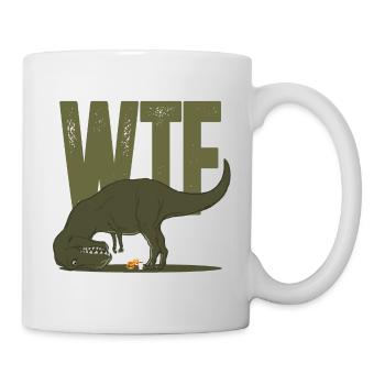 Dino Dinosaurier T Rex Tyrannosaurus WTF Geschenk - Tasse - Weiß - Rechts