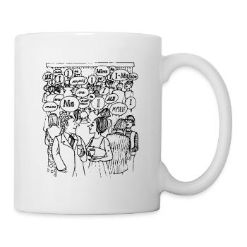 Unsere Narzisstische Gesellschaft - Tasse - Weiß - Rechts