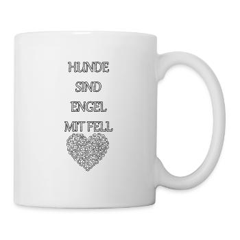 Hunde sind Engel mit Fell <3 - Tasse - Weiß - Rechts