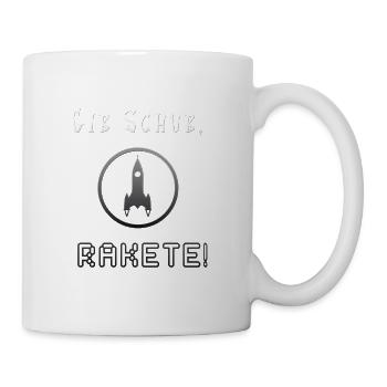 gibSchubRakete - Tasse - Weiß - Rechts