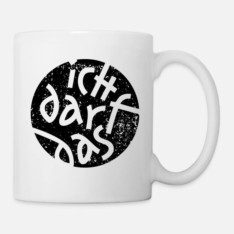 Statement Ich Darf Das Grunge Button 1 - Tasse - Weiß