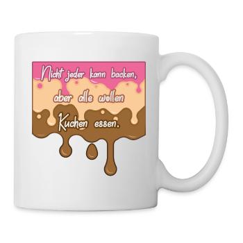 Nicht jeder kann backen, aber alle wollen Kuchen - Tasse - Weiß - Rechts