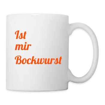 Ist mir Bockwurst - Tasse - Weiß - Rechts