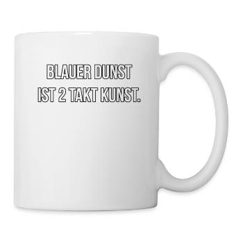 Blauer Dunst ist 2 Takt Kunst - Tasse - Weiß - Rechts