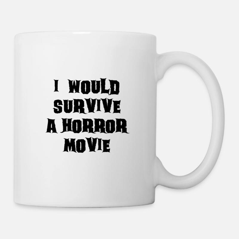 I would survive a horror movie - Mug - white