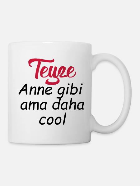 Teyze Anne gibi ama daha cool - Tasse - Weiß