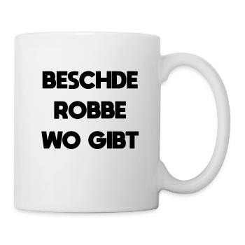beschde robbe wo gibt - Mug - white - Right