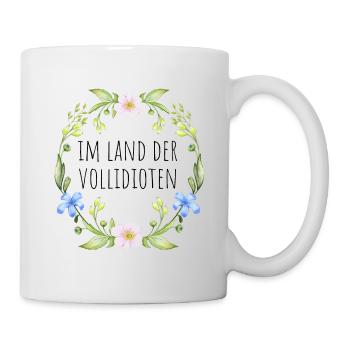 Im Land der Vollidioten - Tasse - Weiß - Rechts
