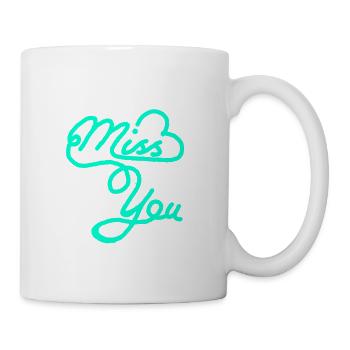 Miss you - Mug - white - Right
