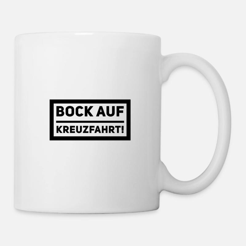 Bock auf Kreuzfahrt! - Tasse - Weiß
