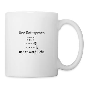 Und Gott sprach und es ward Licht Geschenk Hemd - Tasse - Weiß - Rechts