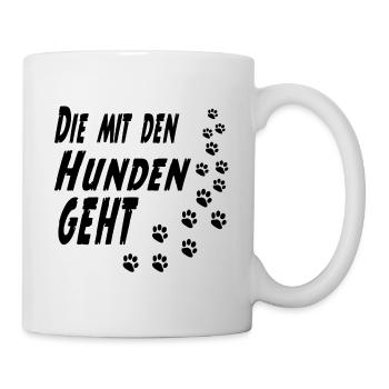 Die mit den Hunden geht - Tasse - Weiß - Rechts