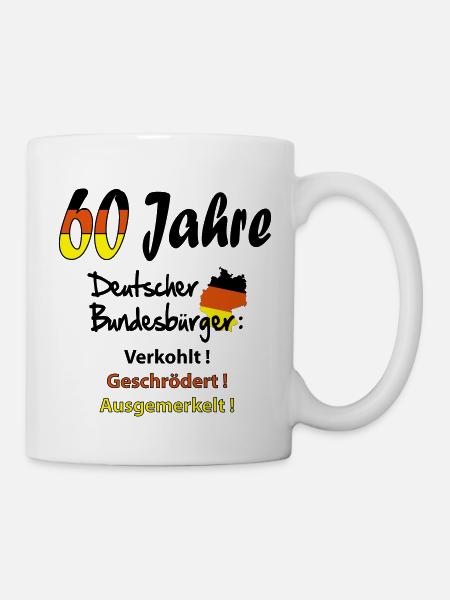 Geburtstag Bundesbürger 60 Jahre Birthday Lustig - Tasse - Weiß