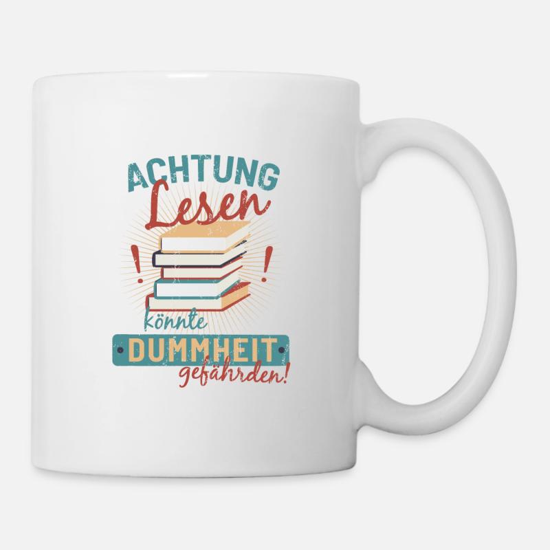 Buch Lesen Dummheit Bücher Wissen Sprüche Geschenk - Tasse - Weiß