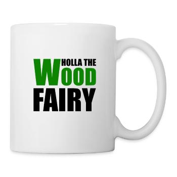 Holla die Waldfee - Denglisch - Tasse - Weiß - Rechts