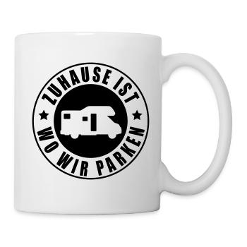 Zuhause ist wo wir parken - Tasse - Weiß - Rechts