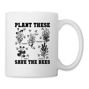 Plant these Save the Bees Geschenk - Tasse - Weiß - Rechts