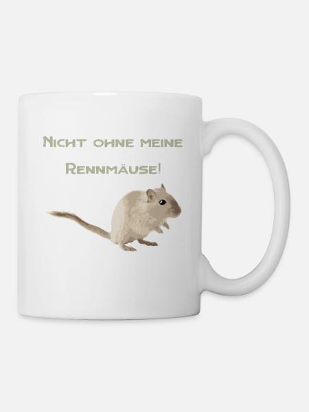 Nicht ohne meine Rennmäuse, Spruch, Geschenkidee - Tasse - Weiß