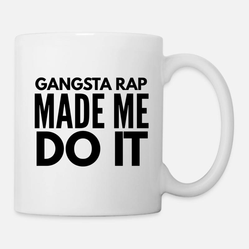 gangsta rap made me do it - Tasse - Weiß